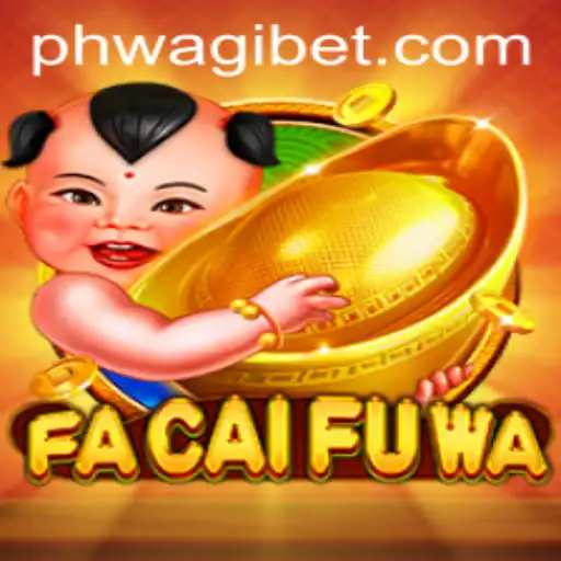 Exploring the Excitement of FaCaiFuWa: A New Era with WagiBet