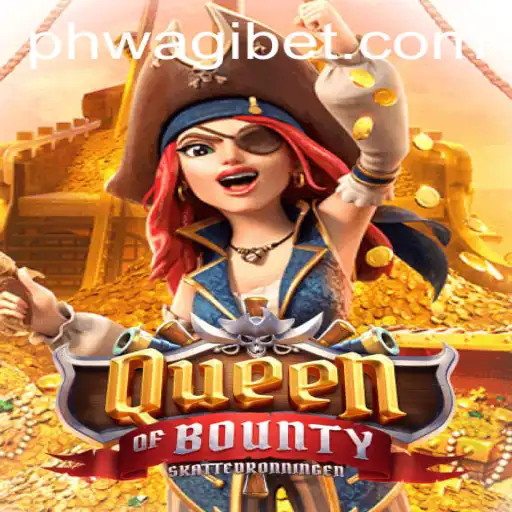 Exploring the Exciting World of QueenofBounty and the Strategic Potential of WagiBet